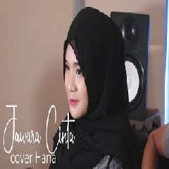 Hana - Jawara Cinta - Bian Gindas (Cover)