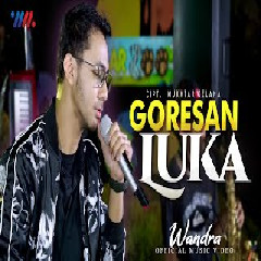 Wandra Restusiyan - Goresan Luka feat Wahana Musik