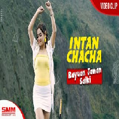 Intan Chacha - Rayuan Jaman Saiki (Dj Angklung)