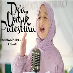 Aishwa Nahla Karnadi - Doa Untuk Palestina