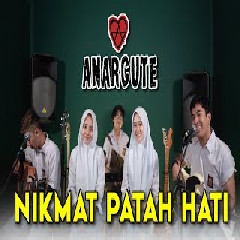 Anarcute - Nikmat Patah Hati feat Cheryll & Alma Putih Abu Abu