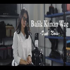 Dyah Novia - Balik Kanan Wae (Cover)