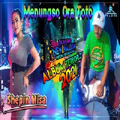 Shepin Misa - Menungso Ora Toto (New Pallapa)
