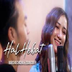 Marisha Chacha - Hal Hebat Feat Zidan