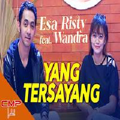 Esa Risty - Yang Tersayang Feat Wandra