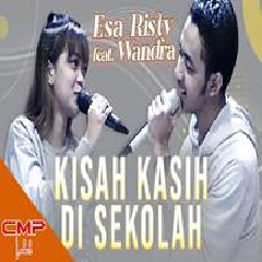 Esa Risty - Kisah Kasih Di Sekolah Feat Wandra