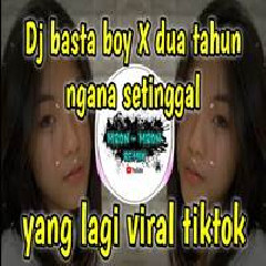 Mbon Mbon Remix - Dj Basta Boy X Dua Tahun Ngana Setinggal