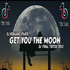 Dj Komang - Dj Get You The Moon X Percuma Saja Bilang Cinta Slow Beat