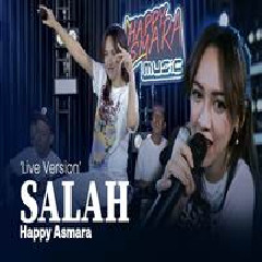 Happy Asmara - Salah