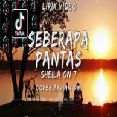 2 29 Mb Download Lagu Arvian Dwi Seberapa Pantas Sheila On 7 Cover Lagu123