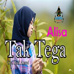 Alisa - Tak Tega