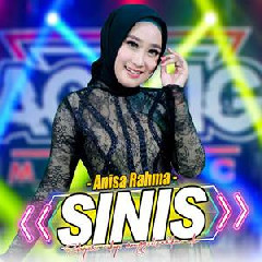 Anisa Rahma - Sinis Ft Ageng Music