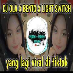 Mbon Mbon Remix - Dj Ola X Bento X Light Switch Tiktok Terbaru 2022