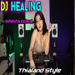 Shinta Gisul - Dj Healing Thailand Style Slow Bass