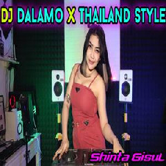 Shinta Gisul - Dj Dalamo Thailand Style Full Bass Horeg