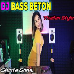 Shinta Gisul - Dj Bass Beton Thailand Style