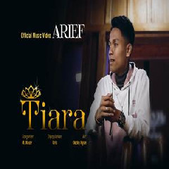 Arief - Tiara (dipopulerkan Oleh Kris)