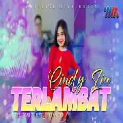 Cindy Liu - Terlambat Feat Patgulipat