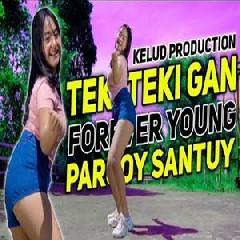 Kelud Production - Dj Pargoy X Slow Bass Forever Young Teki Teki Gan