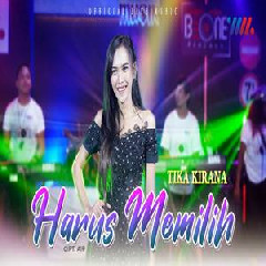 Tika Kirana - Harus Memilih Feat Be One Project
