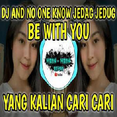 Mbon Mbon Remix - Dj And No One Know Be With You Jedag Jedug Tiktok Terbaru 2022