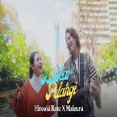 Hiroaki Kato X Maizura - Laskar Pelangi