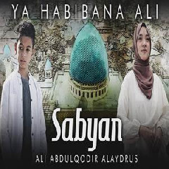 Sabyan - Ya Habibana Ali Ft Ali Abdulqodir Alaydrus