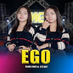 Rosynta Dewi - Ego Ft Bintang Fortuna