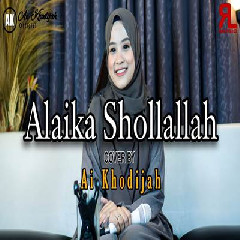 Ai Khodijah - Alaika Shollalah