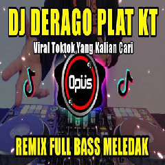 Dj Opus - Dj De Ra Go Plat KT Remix Tiktok Viral 2023