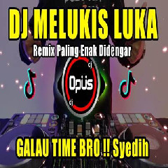 Dj Opus - Dj Melukis Luka Jogi Remix Terbaru Full Bass