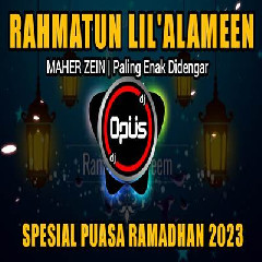 Dj Opus - Dj Rahmatun Lil Alameen Remix Spesial Puasa Ramadhan 2023