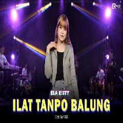 Esa Risty - Ilat Tanpo Balung