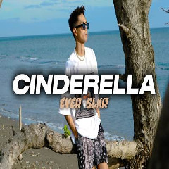 Ever Slkr - Cinderella