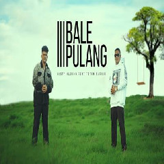 Justy Aldrin - Bale Pulang 3 Feat Toton Caribo