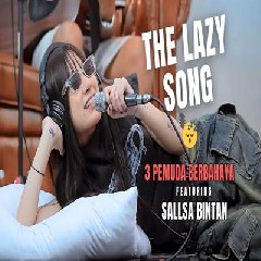 Sallsa Bintan - The Lazy Song Feat 3 Pemuda Berbahaya