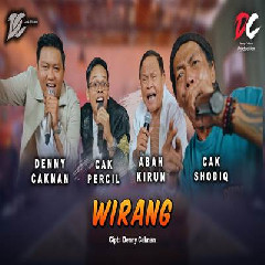 Denny Caknan, Cak Percil, Cak Shodiq, Abah Kirun - Wirang Ft DC Musik